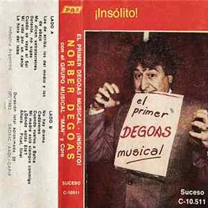 Norber Degoas - El Primer Degoas Musical - ¡Insólito! mp3