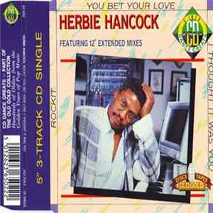 Herbie Hancock - Rockit / You Bet Your Love / I Thought It Was You mp3