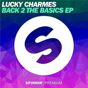 Lucky Charmes - Back 2 The Basics EP mp3