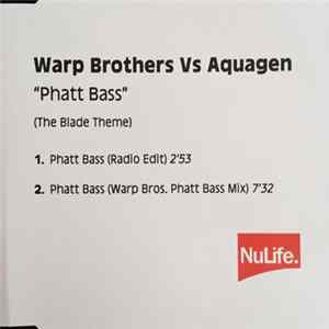 Warp Brothers vs. Aquagen - Phatt Bass (The Blade Theme) mp3