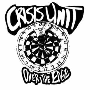 Crisis Unit - Over The Edge mp3