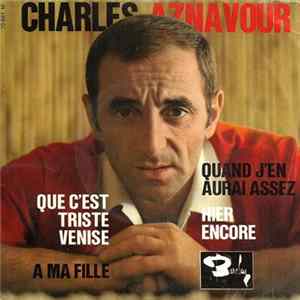 Charles Aznavour - Que C'est Triste Venise mp3
