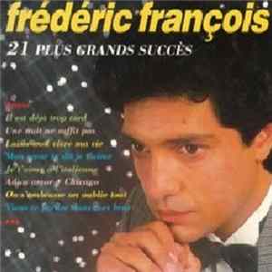 Frédéric François - 21 Plus Grands Succès mp3