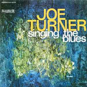 Joe Turner - Singing The Blues mp3