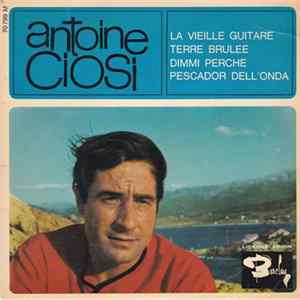 Antoine Ciosi - La Vielle Guitare mp3
