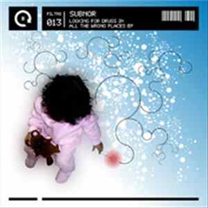 Subnor - Looking For Drugs In All The Wrong Places EP mp3