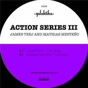 James Teej / Mathias Mesteño - Action Series III mp3