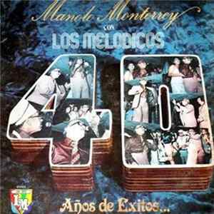 Manolo Monterrey con Los Melódicos - 40 Años De Éxitos mp3