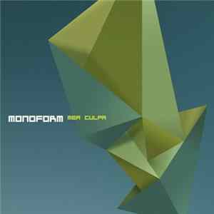 Monoform - Mea Culpa mp3