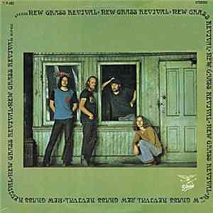 New Grass Revival - The Arrival Of The New Grass Revival mp3