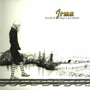Irma - Blank Is (Sånger Av Joni Mitchell) mp3