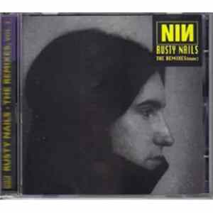 Nine Inch Nails - Rusty Nails The Remixes Vol. 2 mp3