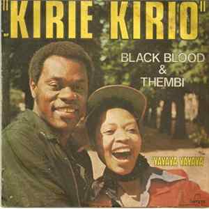 Black Blood & Thembi - Kirie Kirio mp3