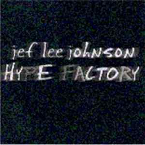 Jef Lee Johnson - Hype Factory mp3