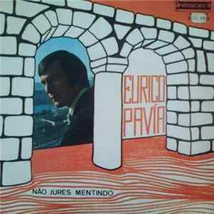 Eurico Pavía - Não Jures Mentido mp3