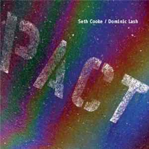 Seth Cooke & Dominic Lash Duo, Seth Cooke / Dominic Lash - Pact mp3