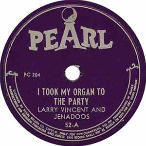 Larry Vincent And Jenadoos - I Took My Organ To The Party / The Beaches And The Bassetts mp3