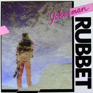Rubbet - Jokerman mp3