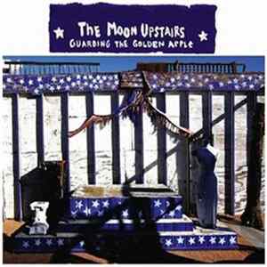The Moon Upstairs - Guarding The Golden Apple mp3