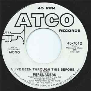 Persuaders - I've Been Through This Before mp3