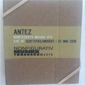 Antez - Nonfigurativ Musikk 16 mp3