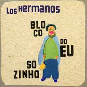 Los Hermanos - Bloco Do Eu Sozinho mp3