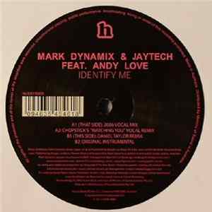 Mark Dynamix & Jaytech Feat. Andy Love - Identify Me mp3