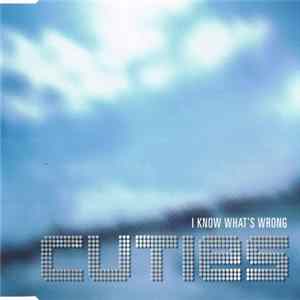Cuties - I Know What's Wrong mp3