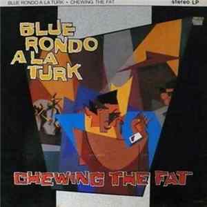 Blue Rondo A La Turk - Chewing The Fat mp3