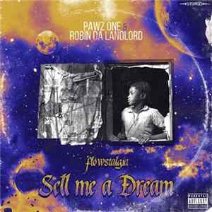 Pawz One & Robin Da Landlord - Sell Me A Dream: Flowstalgia mp3