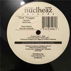 Dat 'Nigga - Big Ballz / Eenie Meanie mp3