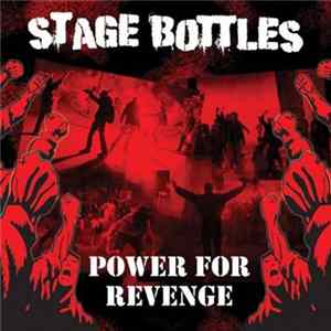 Stage Bottles - Power For Revenge mp3