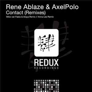 Rene Ablaze & AxelPolo - Contact (Remixes) mp3