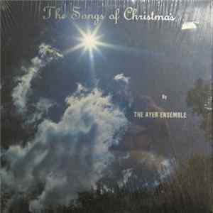 The Ayer Ensemble - The Songs Of Christmas mp3