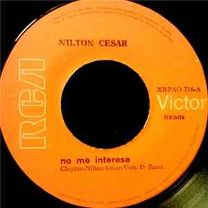 Nilton Cesar - No Me Interesa mp3