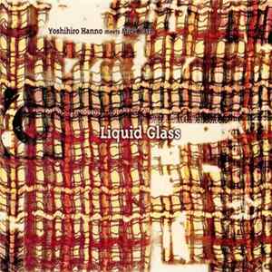 Yoshihiro Hanno Meets Mick Karn - Liquid Glass mp3