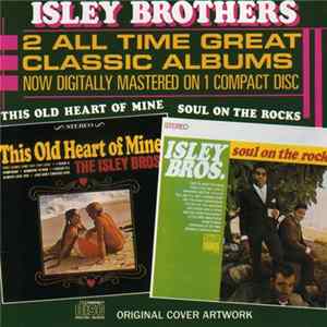 Isley Brothers - This Old Heart Of Mine / Soul On The Rocks mp3