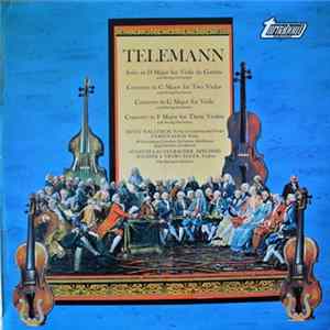 Telemann, Ernst Wallfisch, Ulrich Koch, Susanne Lautenbacher, Adelheid Schäfer & Georg Egger - Suite In D Major For Viola Da Gamba And String Orchestra / Concerto In G Major For Two Violas And String Orchestra / Concerto In G Major For Viola And String Or mp3