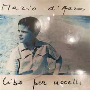 Mario D'Azzo - Cibo Per Uccelli mp3