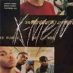The X-Ecutioners - Musica Negra (Black Music) / Wordplay E.P. mp3