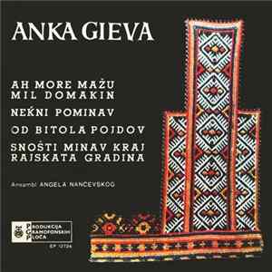 Anka Gieva, Ansambl Angela Nančevskog - Ah More Mažu Mil Domakin mp3