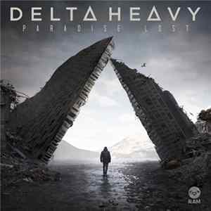 Delta Heavy - Paradise Lost mp3