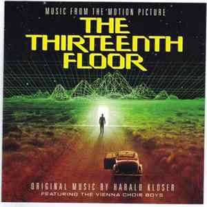 Harald Kloser Featuring The Vienna Choir Boys - The Thirteenth Floor (Music From The Motion Picture) mp3