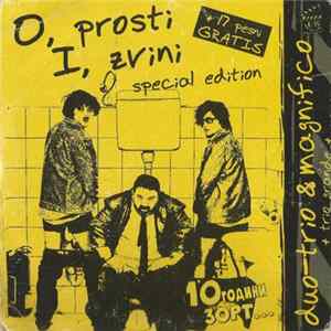 Duo Trio - O, Prosti I, Zvini (10 Години Зорт...) mp3