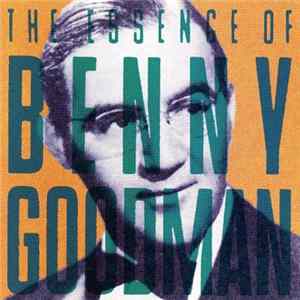 Benny Goodman - The Essence Of Benny Goodman mp3