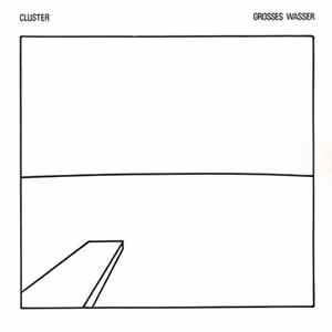 Cluster - Grosses Wasser mp3