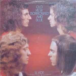 Slade - Old New Borrowed And Blue mp3