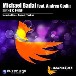 Michael Badal Feat. Andrea Godin - Lights Fade mp3