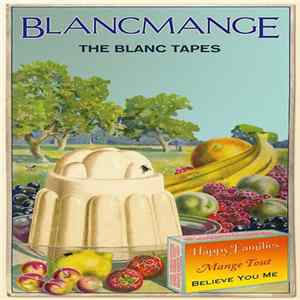 Blancmange - The Blanc Tapes mp3