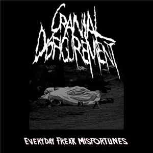 Cranial Disfigurement - Everyday Freak Misfortunes mp3